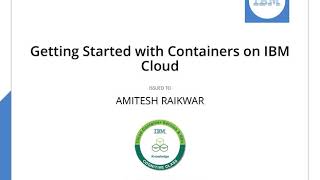 IBM Getting Started with Containers on IBM Cloud Badge ISSUED TO AMITESH RAIKWAR BY IBM