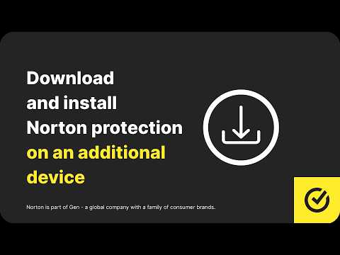 How to download and install the Norton app on an additional device