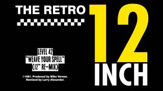 Level 42  Weave Your Spell 12 Remix