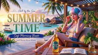 🌴 Relaxing Beach Bossa Nova Jazz ☕ | Smooth Summer Music for Peaceful Days by the Ocean