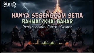 GAK NYANGKA! Lagu Galau Rahmat Jadi Brutal Begini?🔥 Hanya Segenggam Setia (Metal Version by W.A.IID)