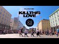[&LESS] K-POP IN PUBLIC: BLACKPINK (블랙핑크)- Kill This Love (BERGEN, NORWAY 2019)