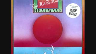 Video thumbnail of "Heatwave  -  Beat Your Booty"