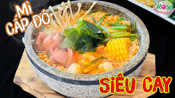 Chuyên Đề Học Làm MÌ CAY Nhiều Cấp Độ |  LẨU CAY KIM CHI Thơm Ngon Hấp Dẫn Chuẩn Vị Hàn Quốc