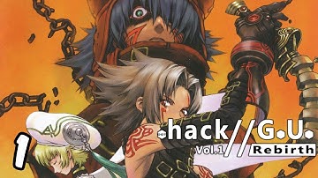 .hack//G.U. Vol. 1: Rebirth || PART 1 NO COMMENTARY