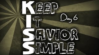 KISS 6 | Keep It Savior Simple | #055