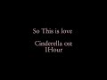 So This is Love 💘 Cinderella ost 1Hout