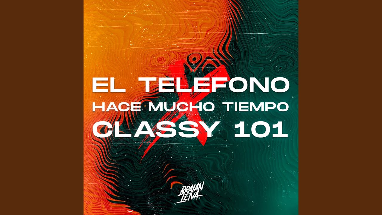 El Telefono X Hace Mucho Tiempo X Classy 101 YouTube Music el-telefono-x-hace-mucho-tiempo-x-classy-101-youtube-music