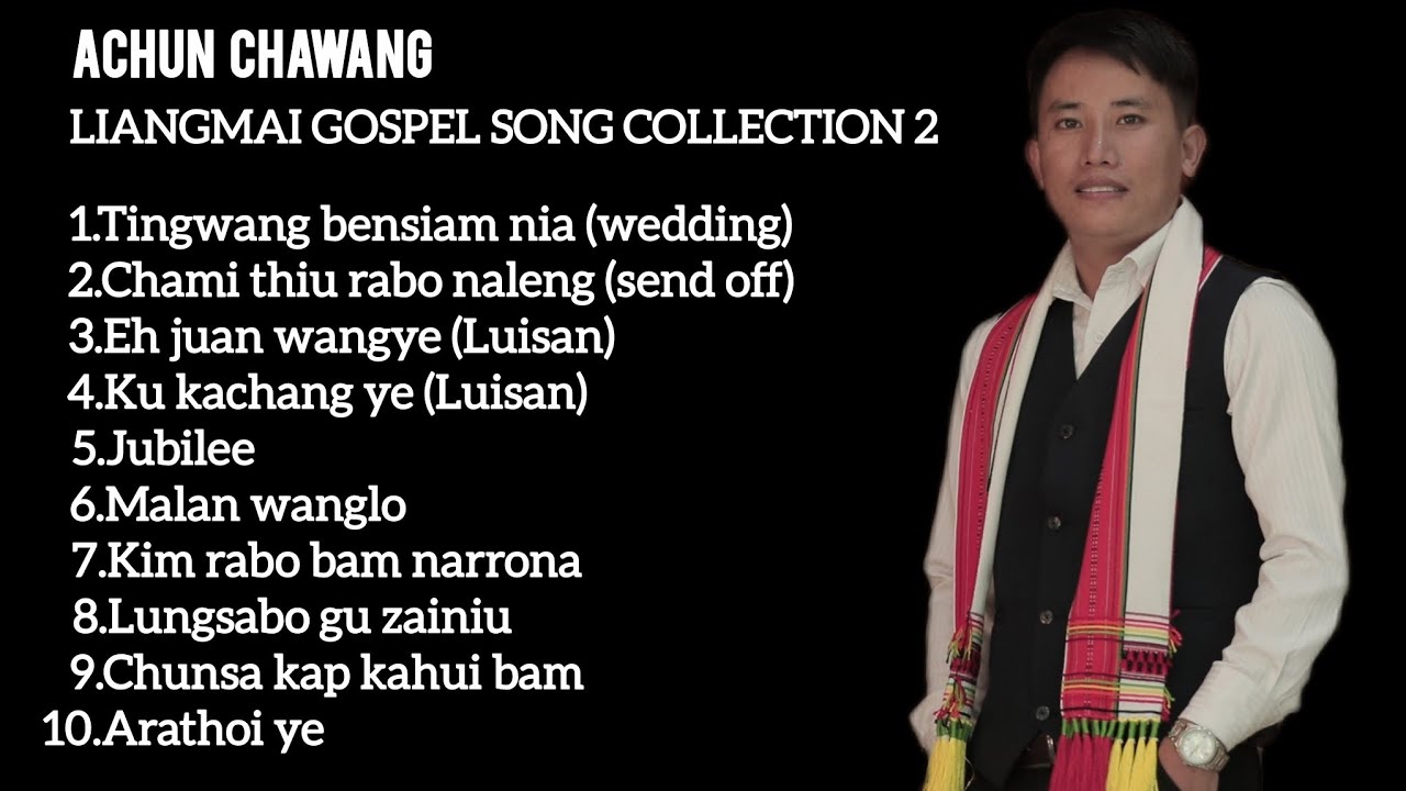Achun Chawang // Liangmai Gospel song collection 2