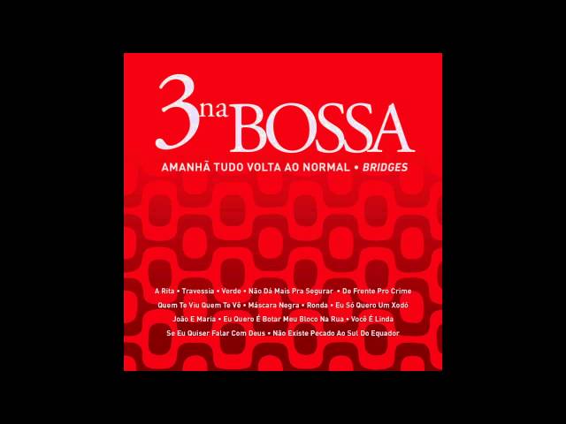 3 Na Bossa - Máscara Negra