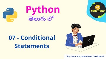 07 - If  Statements in Python || Python Coding in Telugu || Python Tutorial for beginners