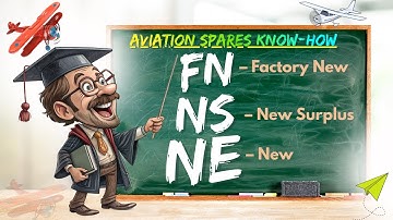 FN, NS & NE — Aircraft Parts Explained