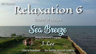 Relaxation 6 (Sound Of Nature) ~ Sea Breeze screenshot 5