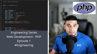 Engineering Series! Learning Web Development - PHP - Episode 1