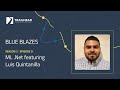 Blue Blazes | ML .NET featuring Luis Quintanilla
