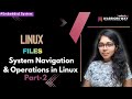Linux Files Made Easy 😵‍💫| Navigation &amp; Operations part-2
