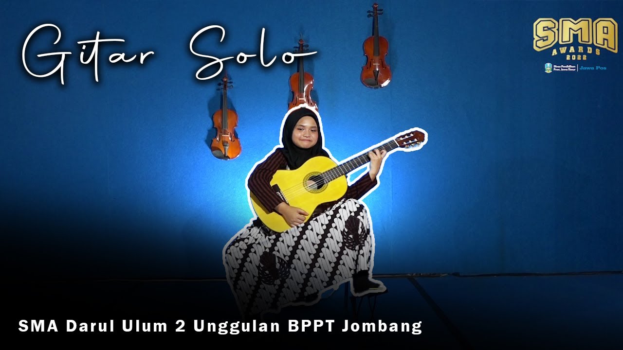 Jawa Pos Awards 2022 - Gitar Solo- SMA Darul Ulum 2 Unggulan BPPT Jombang