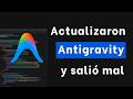 Antigravity 2.0: Nuevo ecosistema unificado y el caos con su actualización