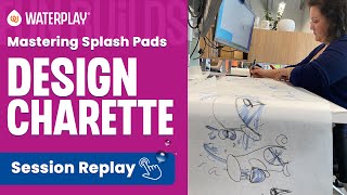 Virtual Design Charrette | Mastering Splash Pads
