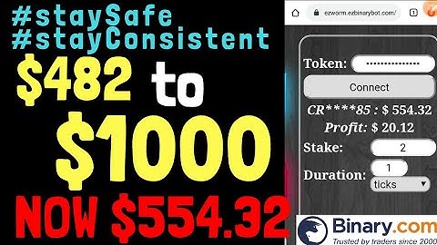 $482 TO $1000 NOW $554.32 BINARY.COM AUTO TRADING BOT TRICK #staySafe #stayConsistent