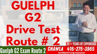 Guelph G2 Drive Test Route 2 | 2023 |  Full Road Test Route | Tips & Tricks to Pass G2 Driving Test