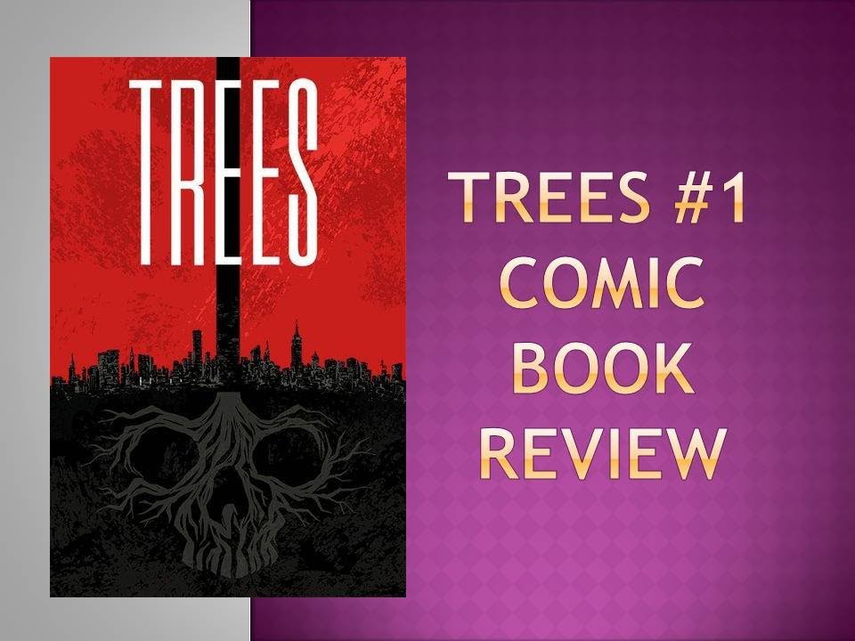Trees 1 by Image Comic Book Review Video YouTube