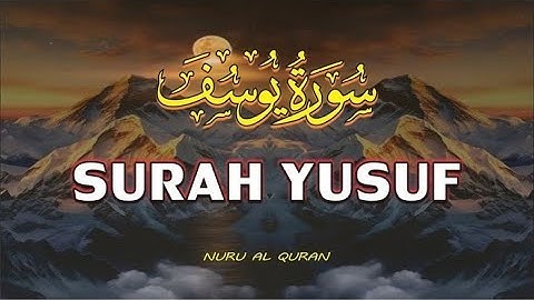 Surah Yusuf Be Heaven  كن جنة سورة يوسف 2