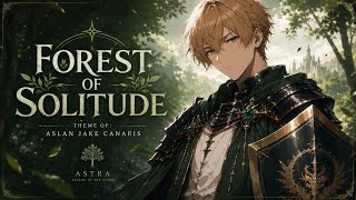Theme of : Aslan : Forest of Solitude - Chronicles of Astra Vale The Great War of the Dark Stars