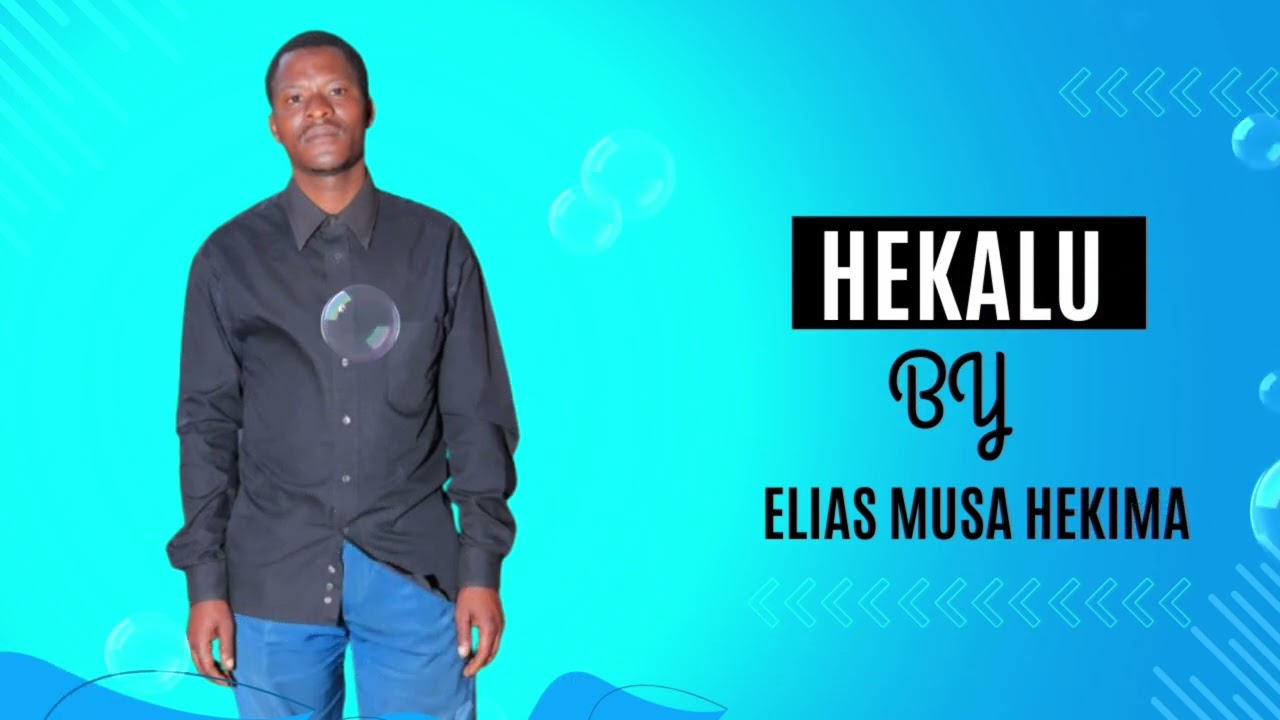 HEKALU BY ELIAS MUSA HEKIMA