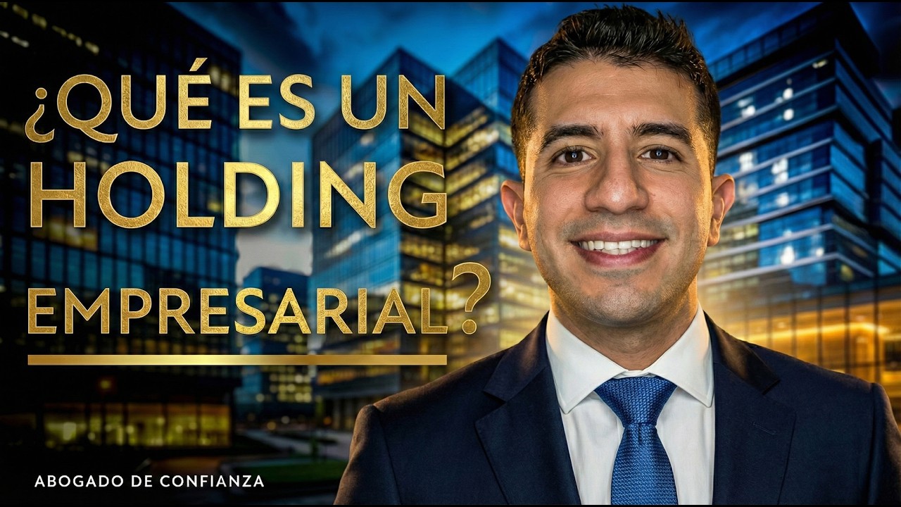 🚀 ¿QUÉ ES un HOLDING EMPRESARIAL y por qué todos hablan de él? 🌁 | ABOGADO DE CONFIANZA