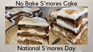 No Bake Smores Cake | How To Make a Smores Cake | National Smores Day!