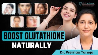 Natural Glutathione Boosters You NEED to Try! | Clinic Eximus