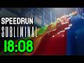 Subliminal | Rotten Ending | 18:08 SPEEDRUN - Any%