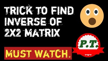 Shortcut to find inverse of 2x2 matrix.