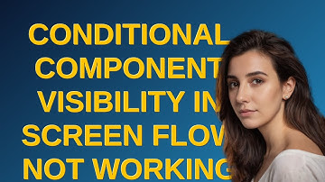 Salesforce: Conditional Component Visibility in screen flow not working