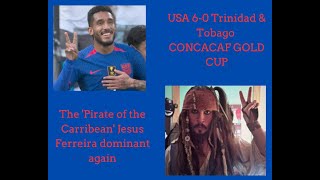'Pirate of the Carribean' Jesus Ferreira nets second consecutive hat-trick  in Gold Cup play