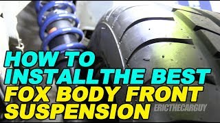 How To Install the Best Fox Body Front Suspension