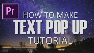 How to Make Text Pop On Screen in Premiere Pro