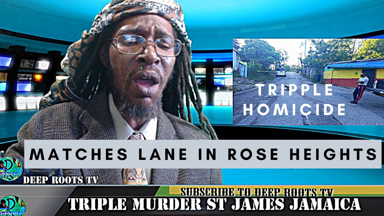 second mass shooting Matches Lane Rose Heights Montego Bay St James