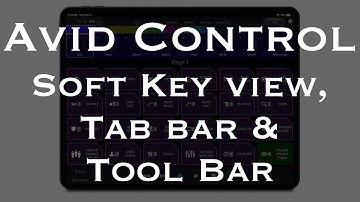 #013 Avid Control - Soft Key View, Tab Bar and Tool Bar