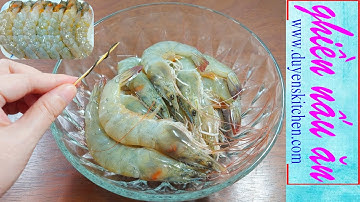 Cách Lấy Chỉ Tôm Nguyên Vỏ Không Xẻ Tôm By Duyen