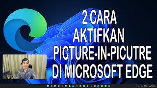 2 Ways to Enable Picture-in-Picture in Microsoft Edge