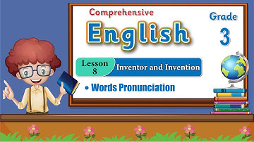 English Class 3 Lesson 8 Inventor and Invention | Words Pronunciation | Now Course 2023