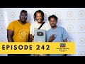 IEpisode 242| 100K Plaque | Nota in a holding cell | Emtee | Black Coffee | AKA