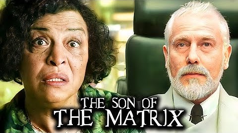 The Evil Son of The Architect & The Oracle | MATRIX EXPLAINED