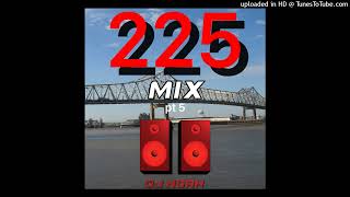 DJ Noah - 225 Mix 5