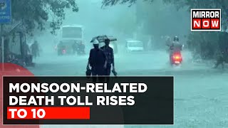 Monsoon-Related Death Toll Rises To 10, IMD Issues Orange Alert For Mumbai | Latest English News