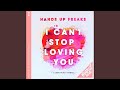 I Can't Stop Loving You (Extended Mix)