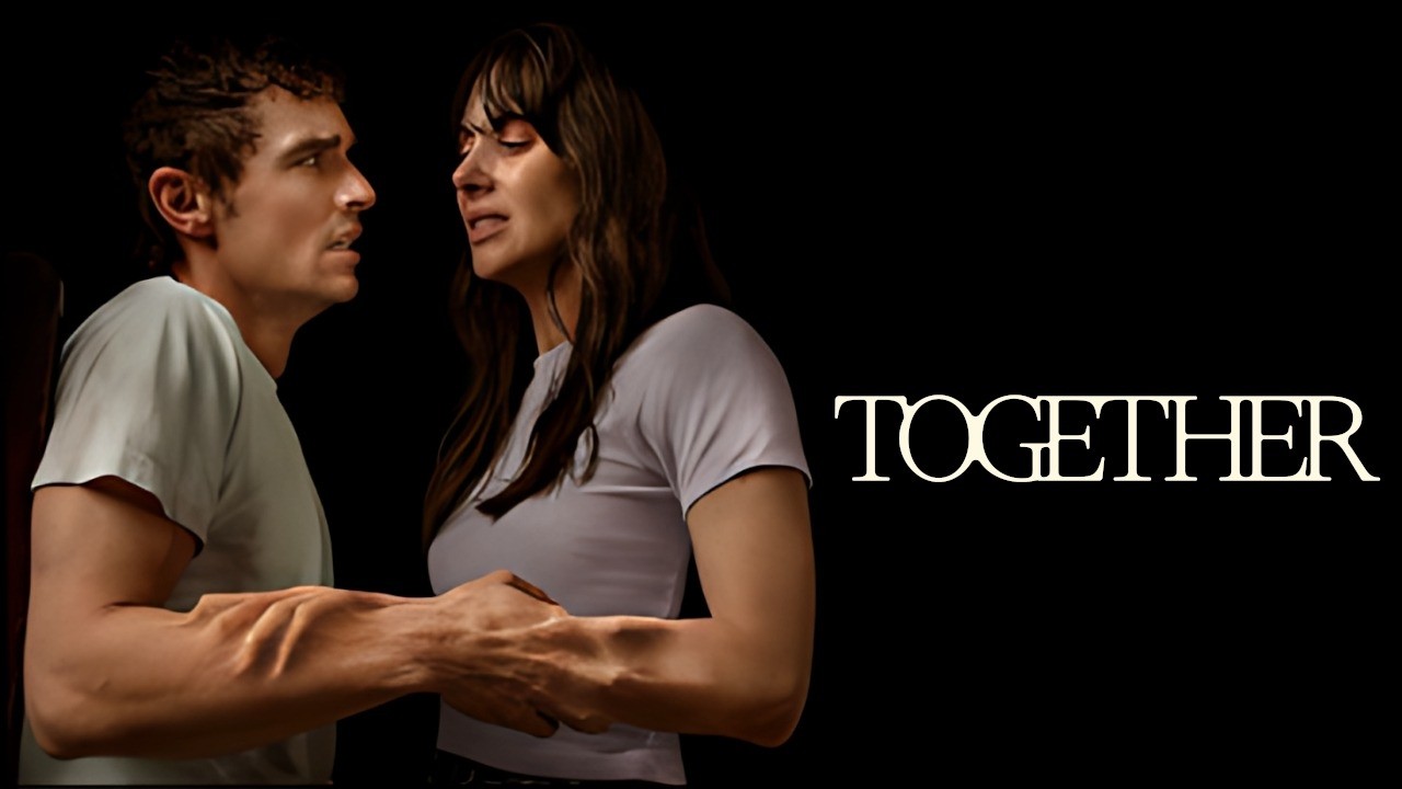 🎥 Together (2025) Movie Explained | Full Story Breakdown | Psychological Thriller