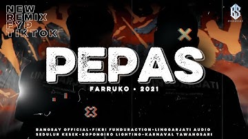PEPAS REMIX FYP TIKTOK BANGSAY | FIKRI FUNDURACTION
